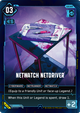 NetWatch Netdriver - Welcome to Night City - Beta (Uncommon) [MS01b-129]